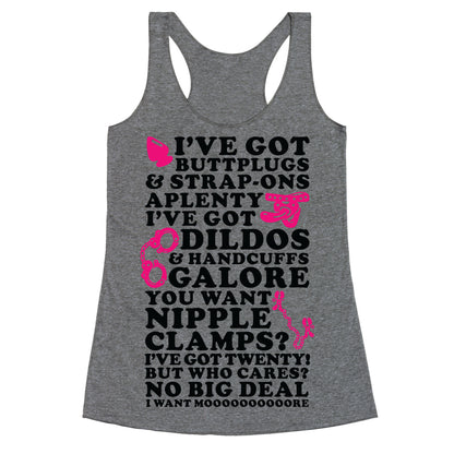 I've Got Buttplugs and Strap-ons Aplenty Racerback Tank