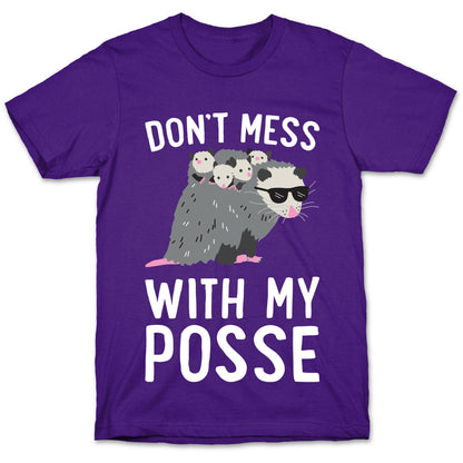 Don't Mess With My Posse Opossum T-Shirt