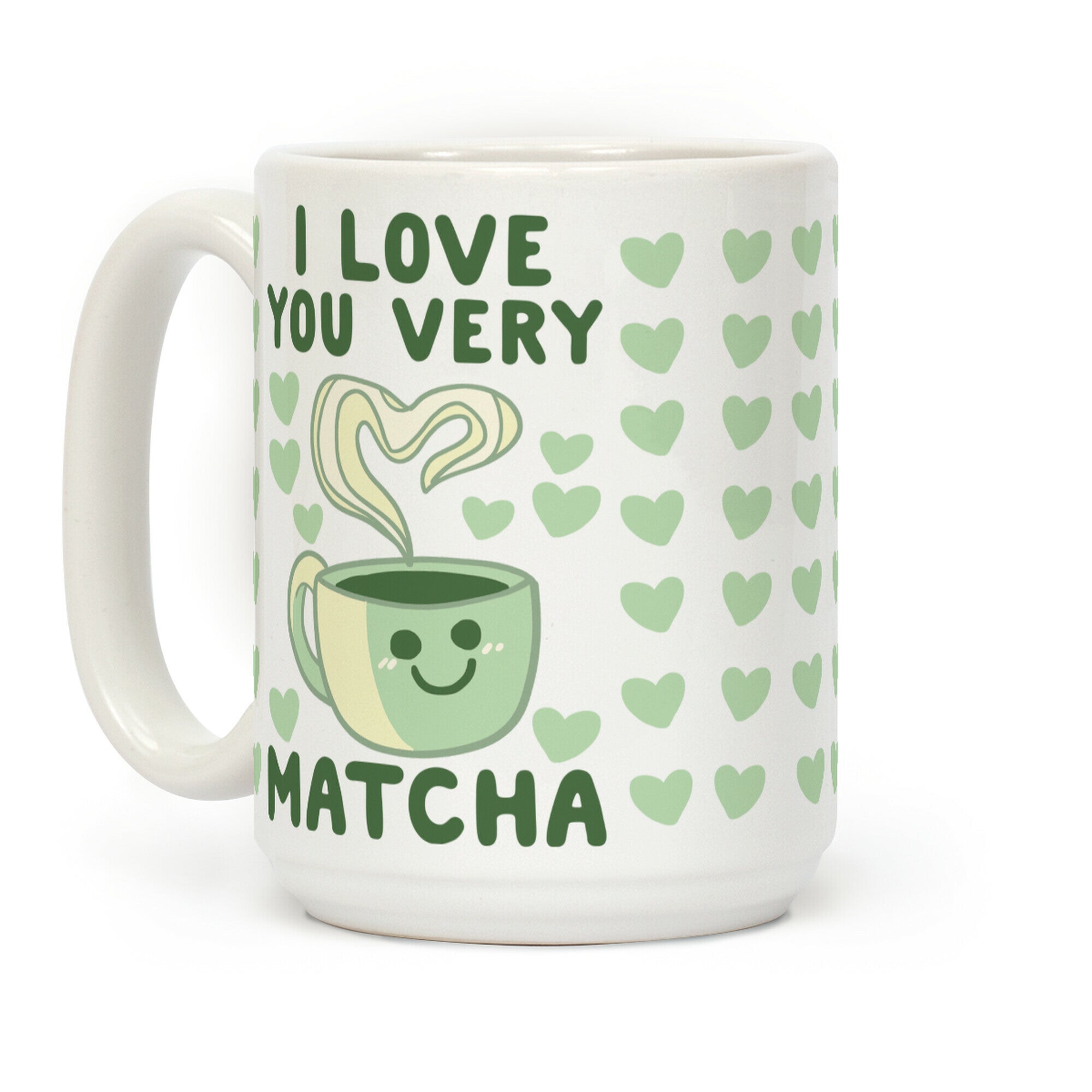 I Love You Very Matcha Coffee Mug
