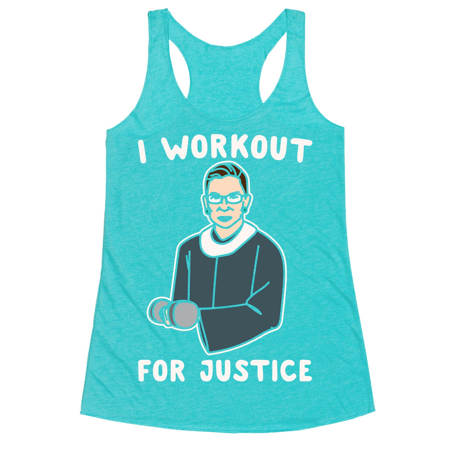 I Workout For Justice RBG Parody White Print Racerback Tank