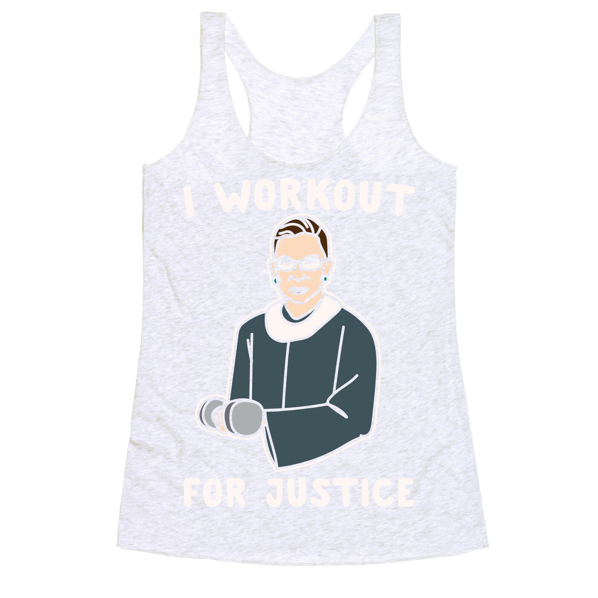 I Workout For Justice RBG Parody White Print Racerback Tank