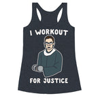 I Workout For Justice RBG Parody White Print Racerback Tank
