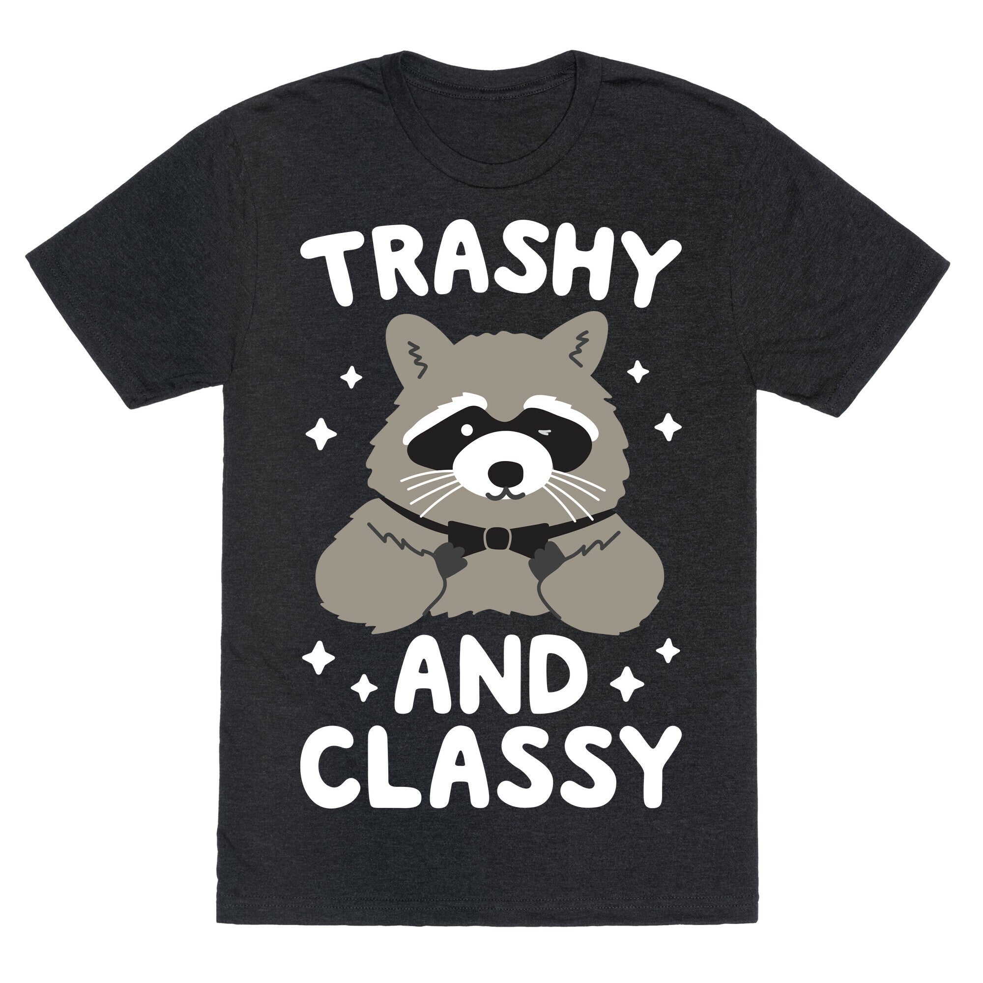 Trashy And Classy Raccoon Unisex Triblend Tee