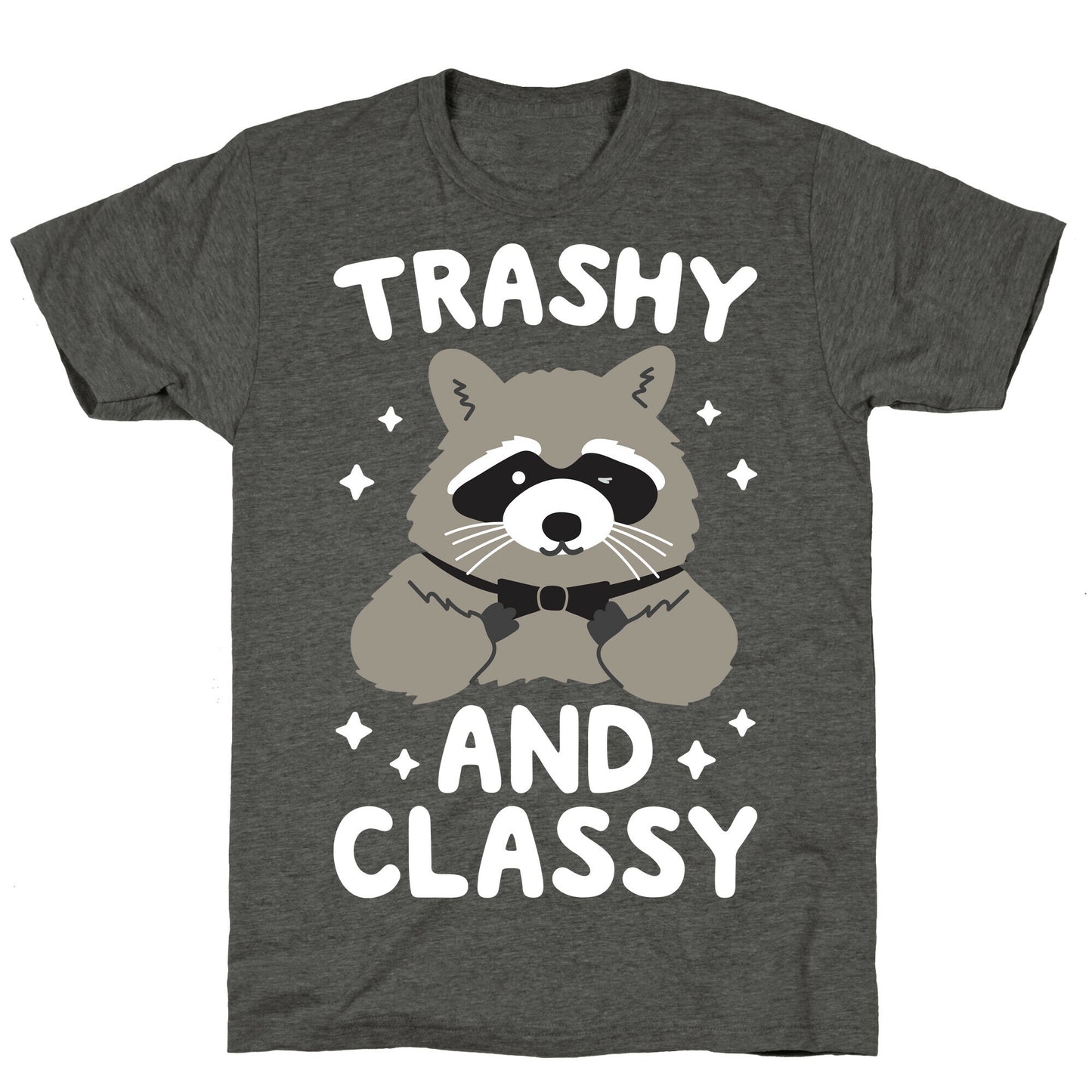 Trashy And Classy Raccoon Unisex Triblend Tee
