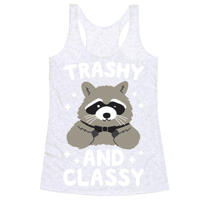 Trashy And Classy Raccoon Racerback Tank