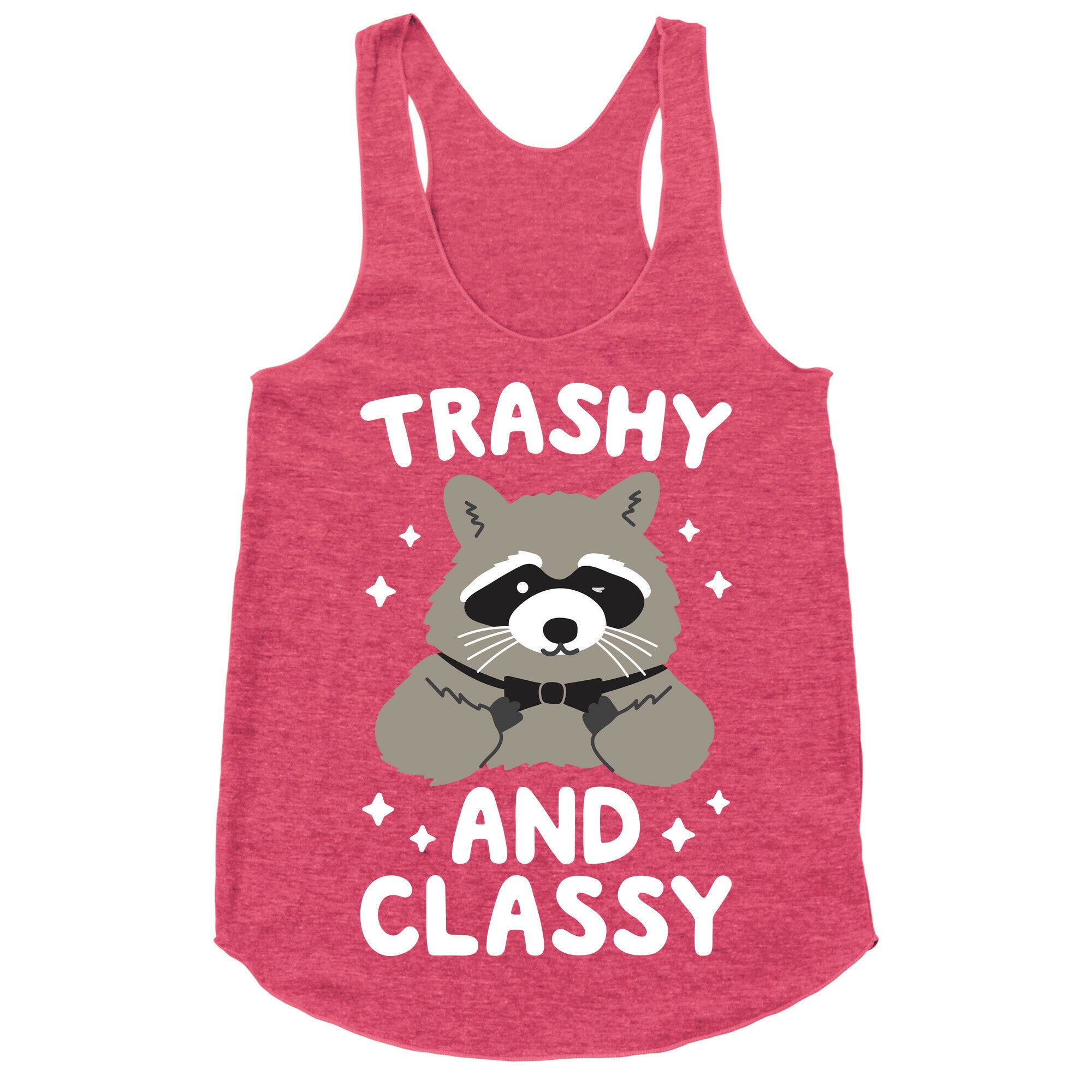 Trashy And Classy Raccoon Racerback Tank