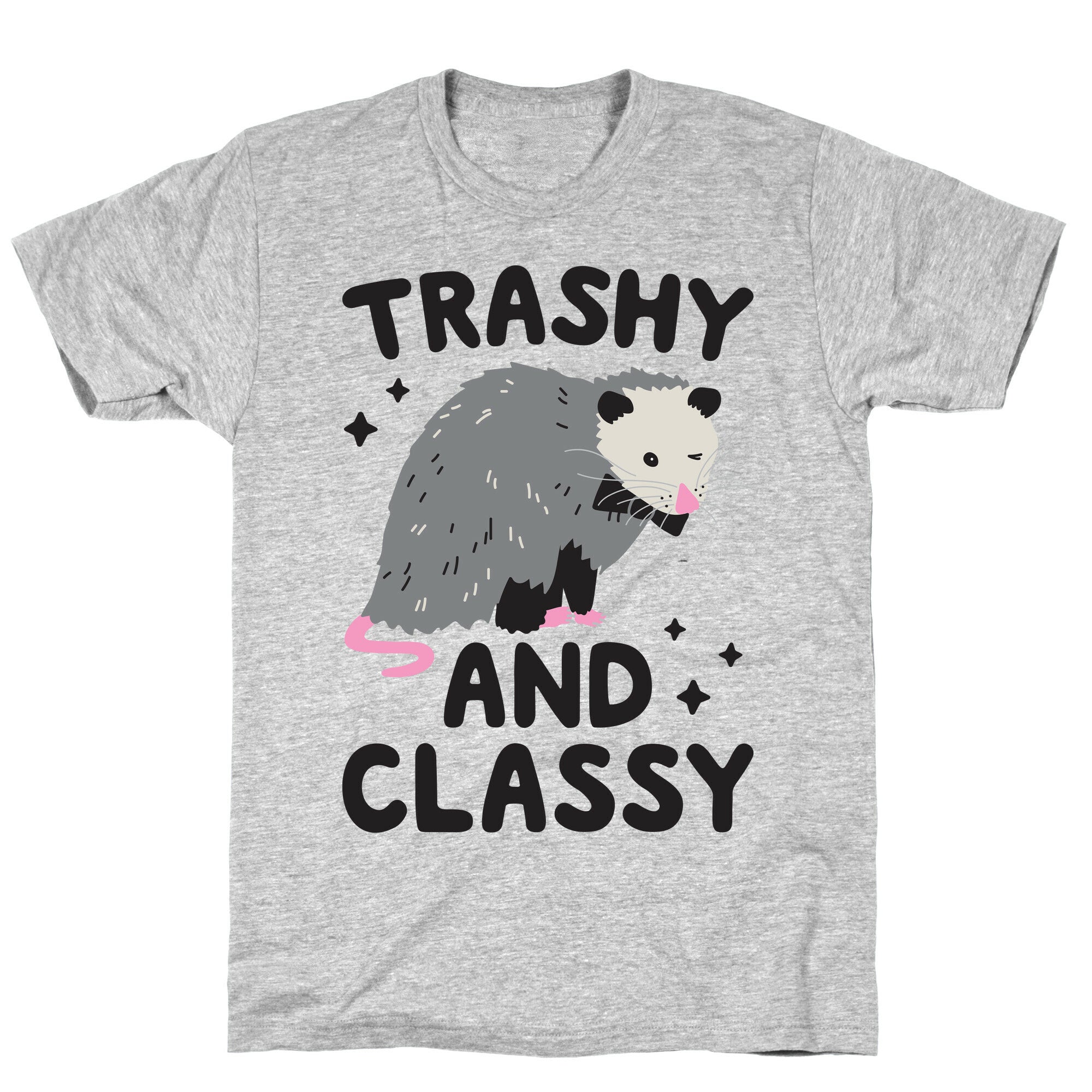 Trashy And Classy Opossum T-Shirt