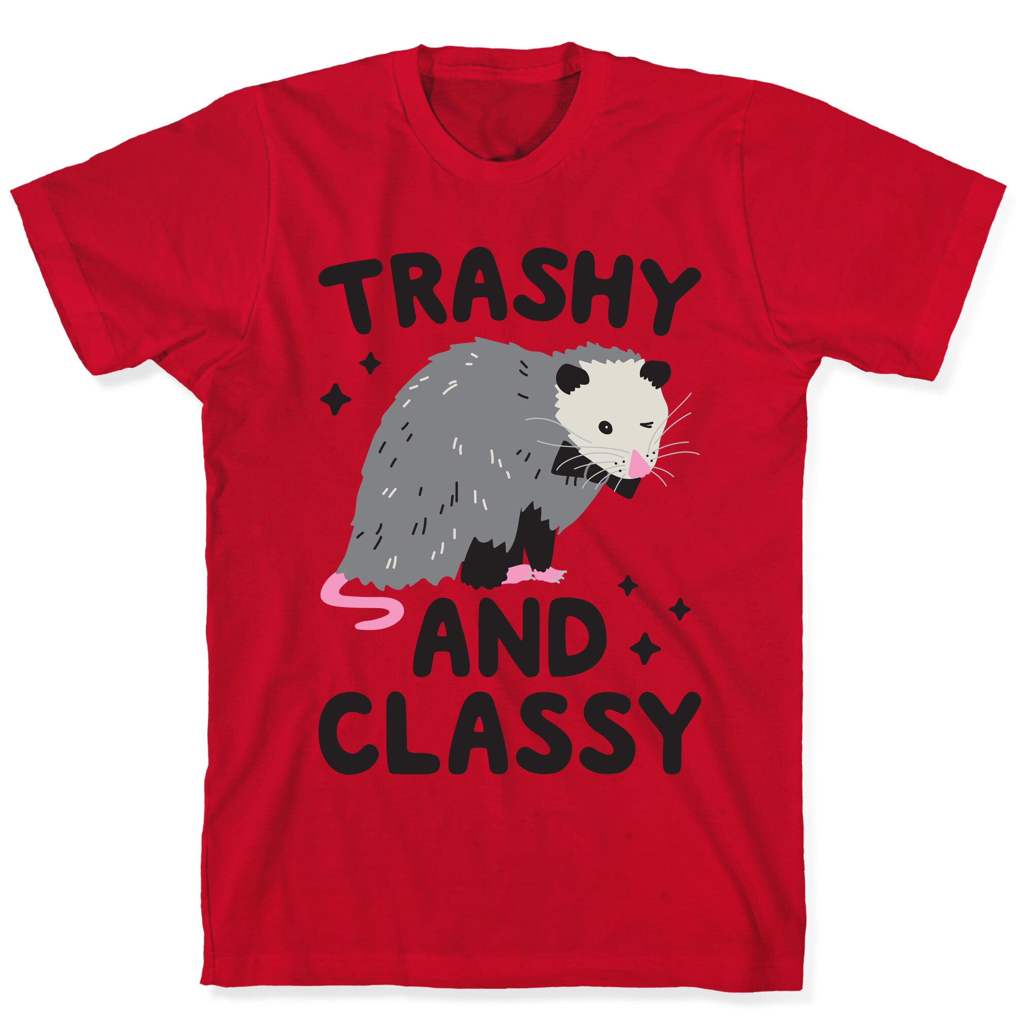 Trashy And Classy Opossum T-Shirt
