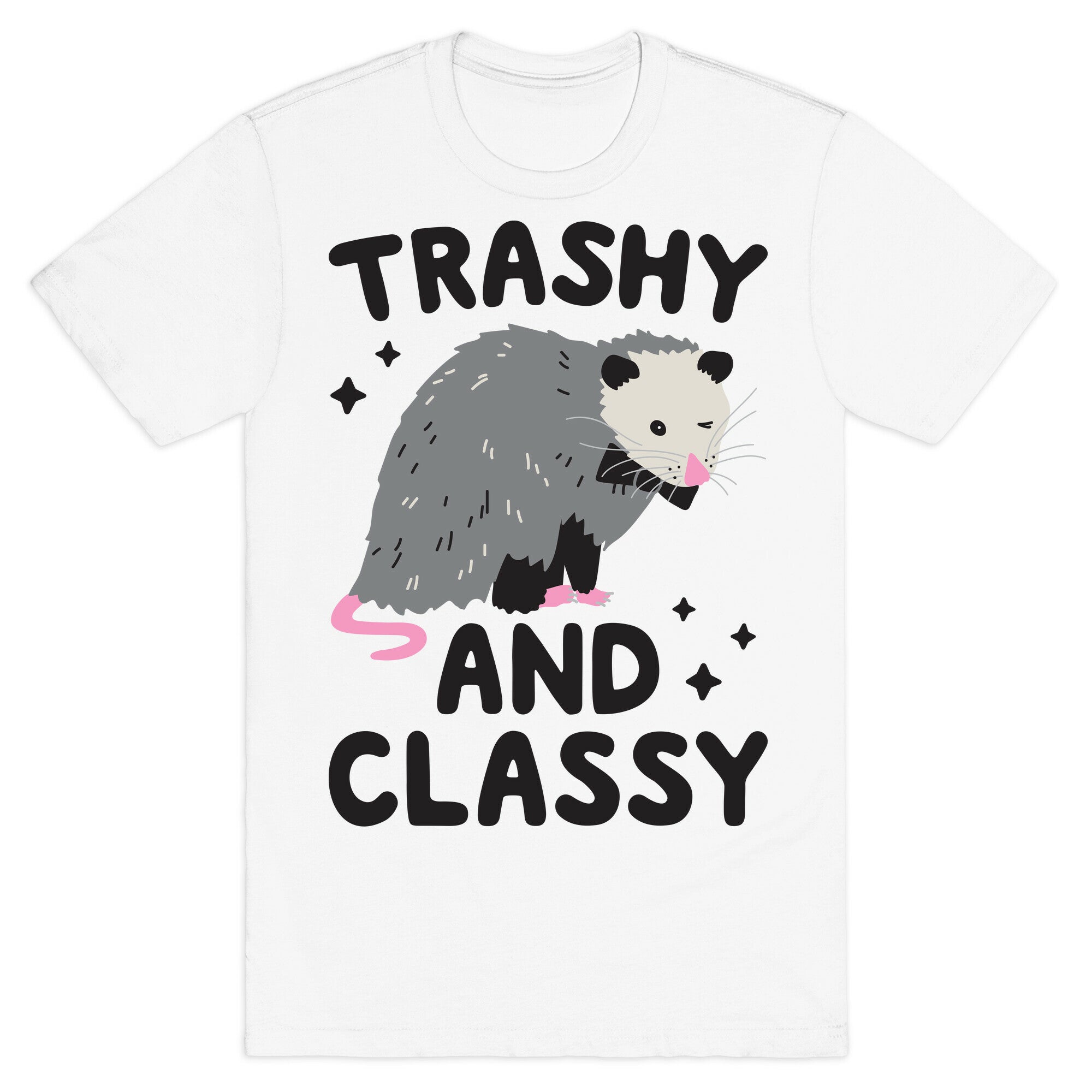 Trashy And Classy Opossum T-Shirt
