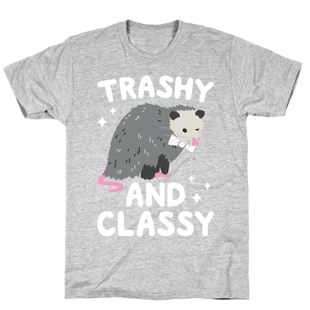 Trashy And Classy Opossum T-Shirt