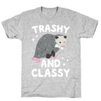 Trashy And Classy Opossum T-Shirt