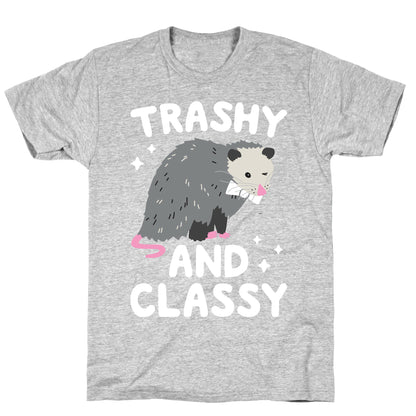 Trashy And Classy Opossum T-Shirt