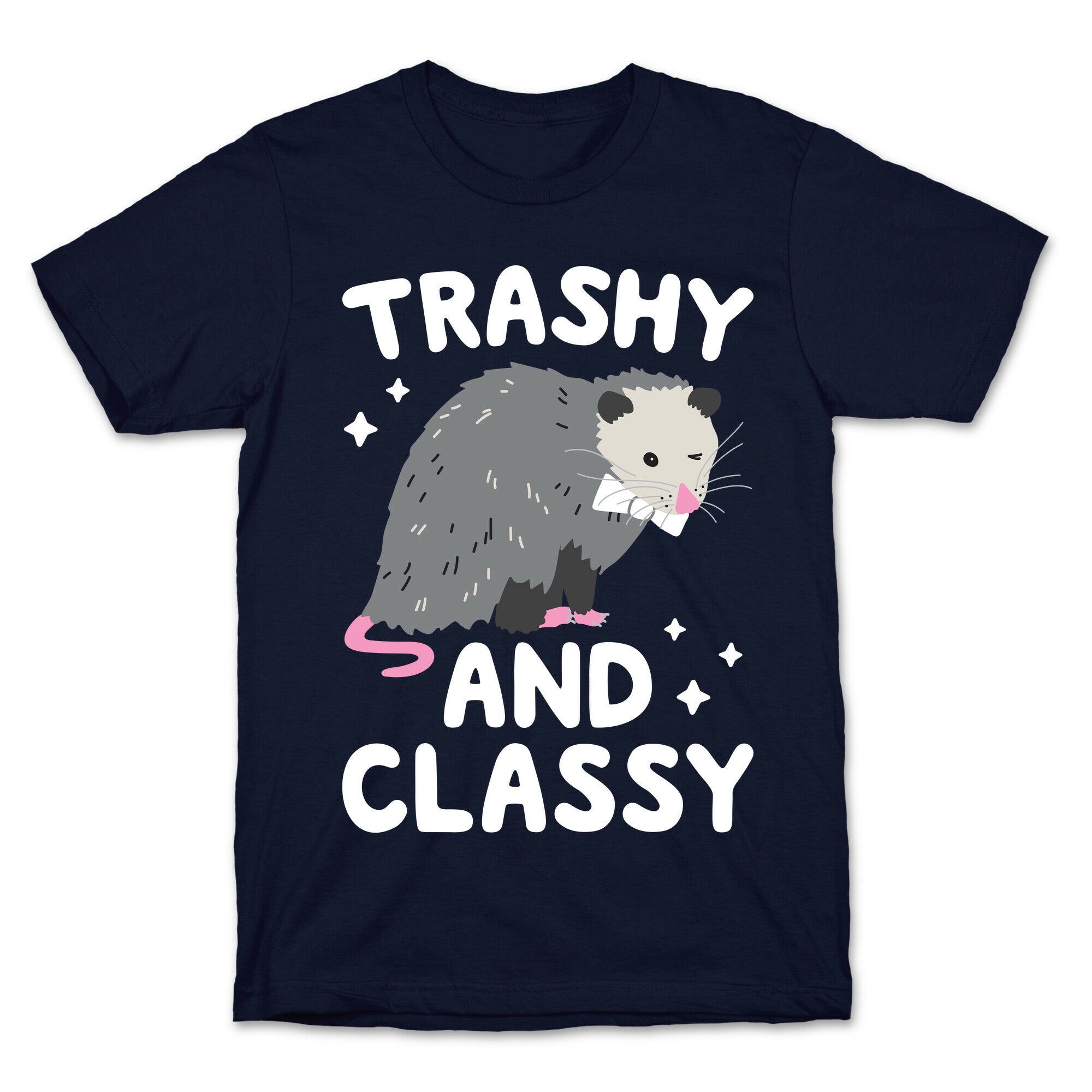 Trashy And Classy Opossum T-Shirt