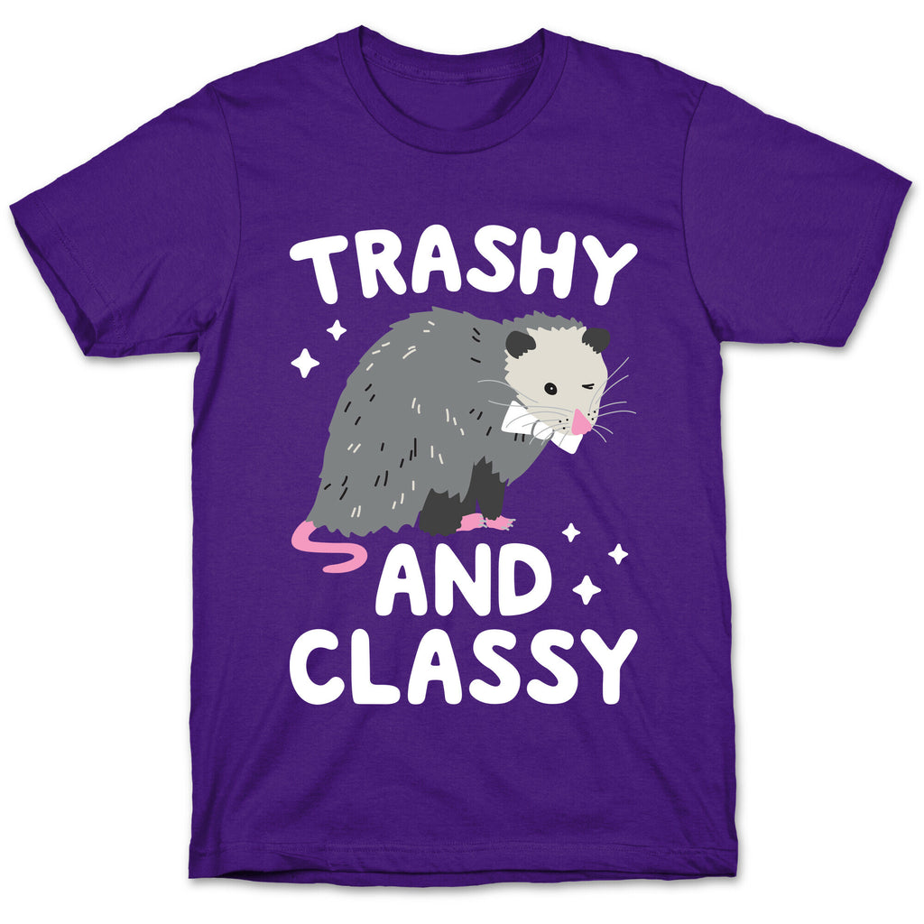 Trashy And Classy Opossum T-Shirt
