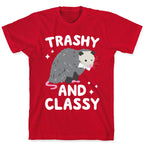 Trashy And Classy Opossum T-Shirt