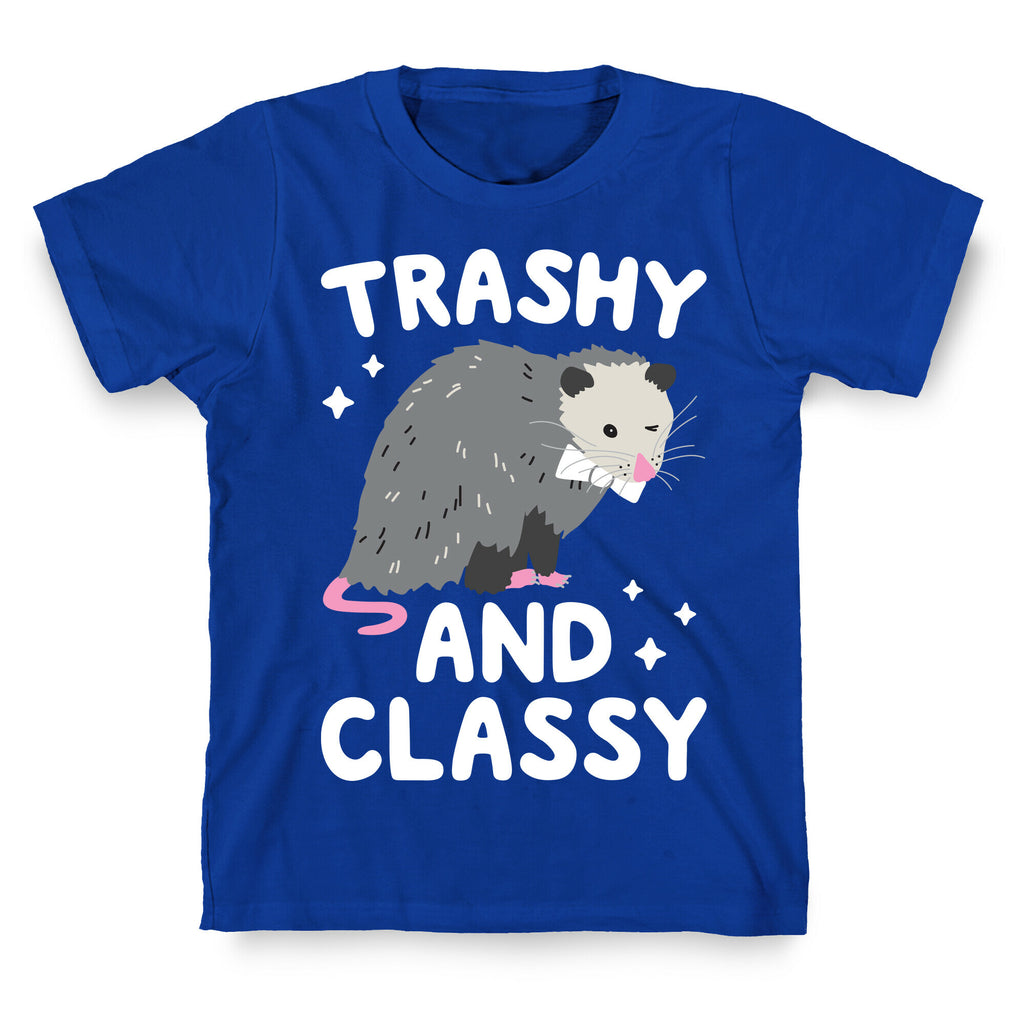 Trashy And Classy Opossum T-Shirt