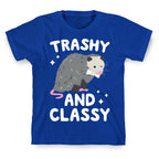 Trashy And Classy Opossum T-Shirt