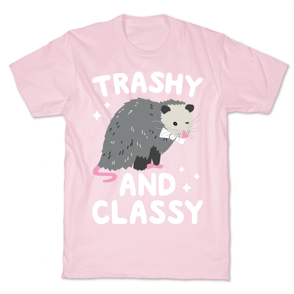 Trashy And Classy Opossum T-Shirt