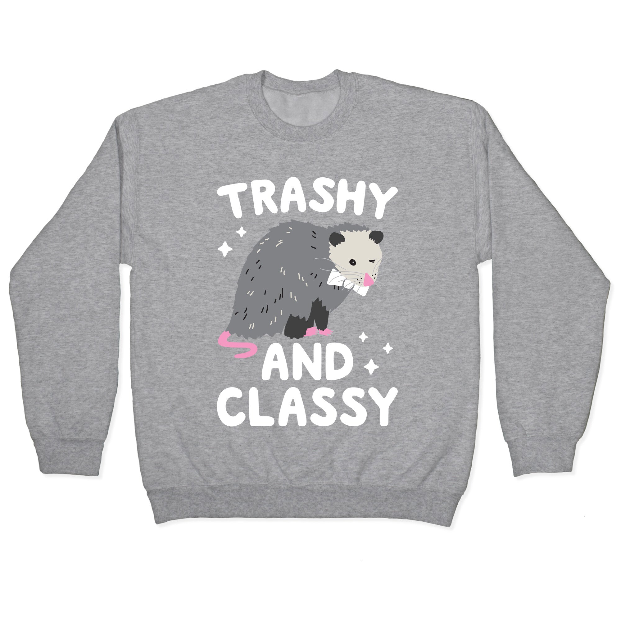 Trashy And Classy Opossum Crewneck Sweatshirt