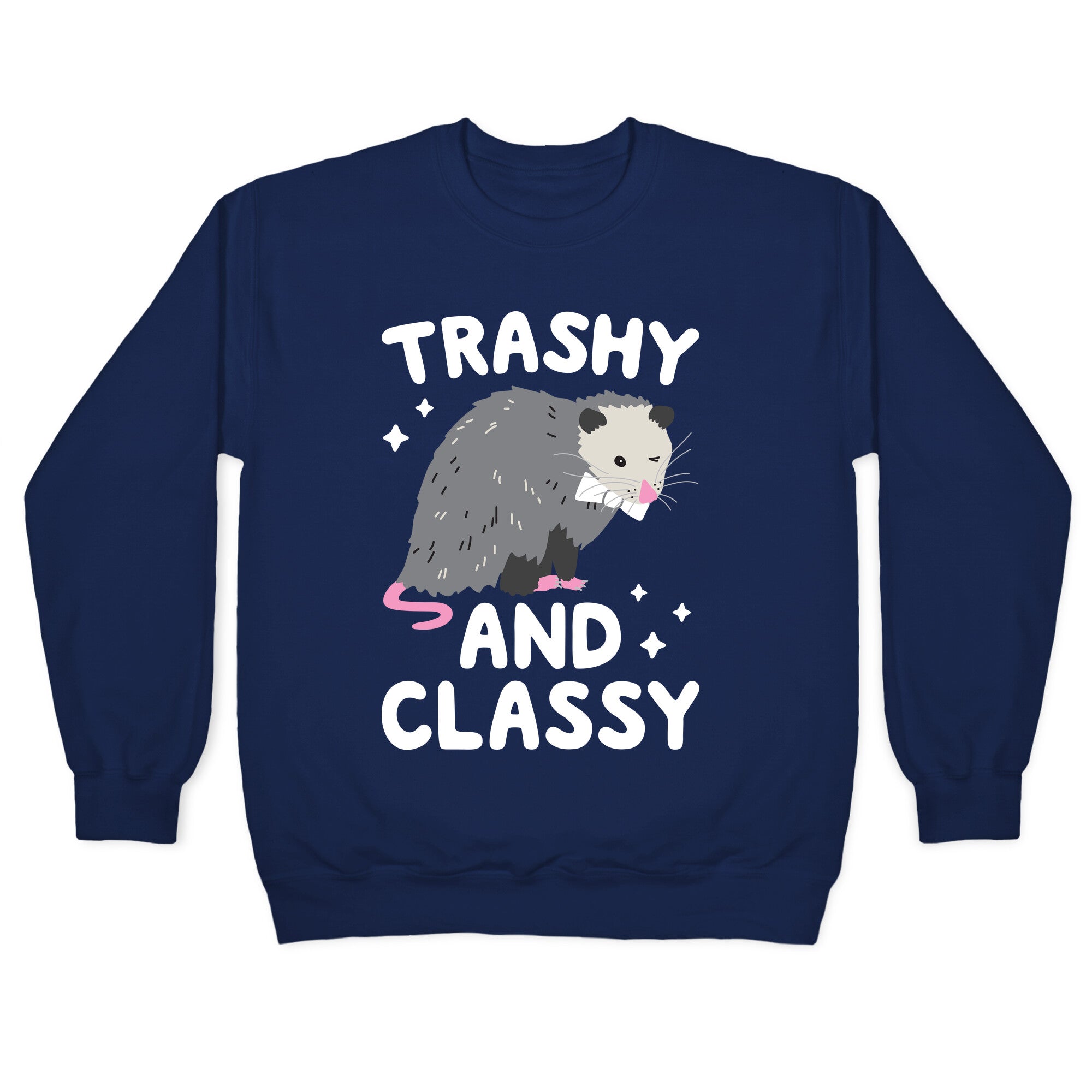 Trashy And Classy Opossum Crewneck Sweatshirt