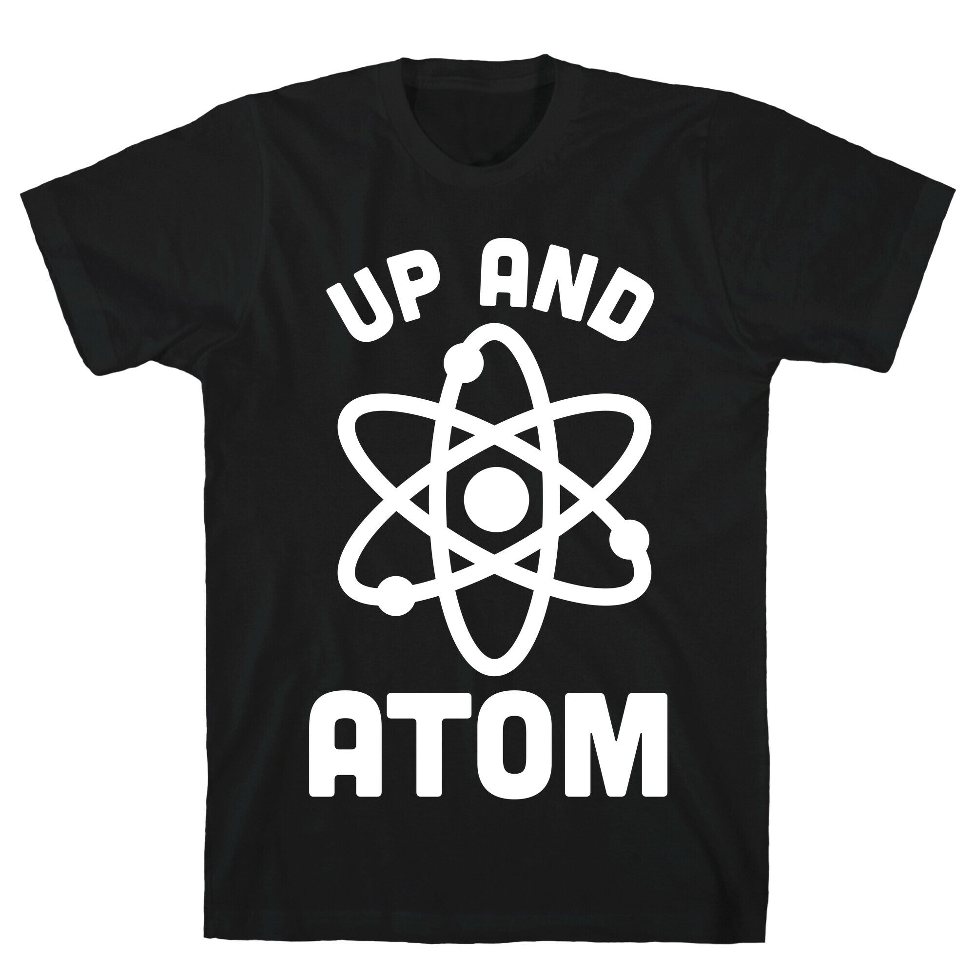Up and Atom T-Shirt