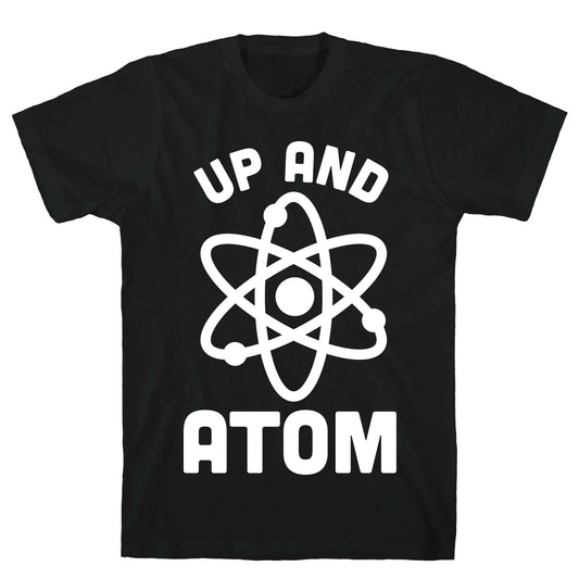 Up and Atom T-Shirt
