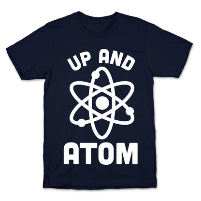 Up and Atom T-Shirt