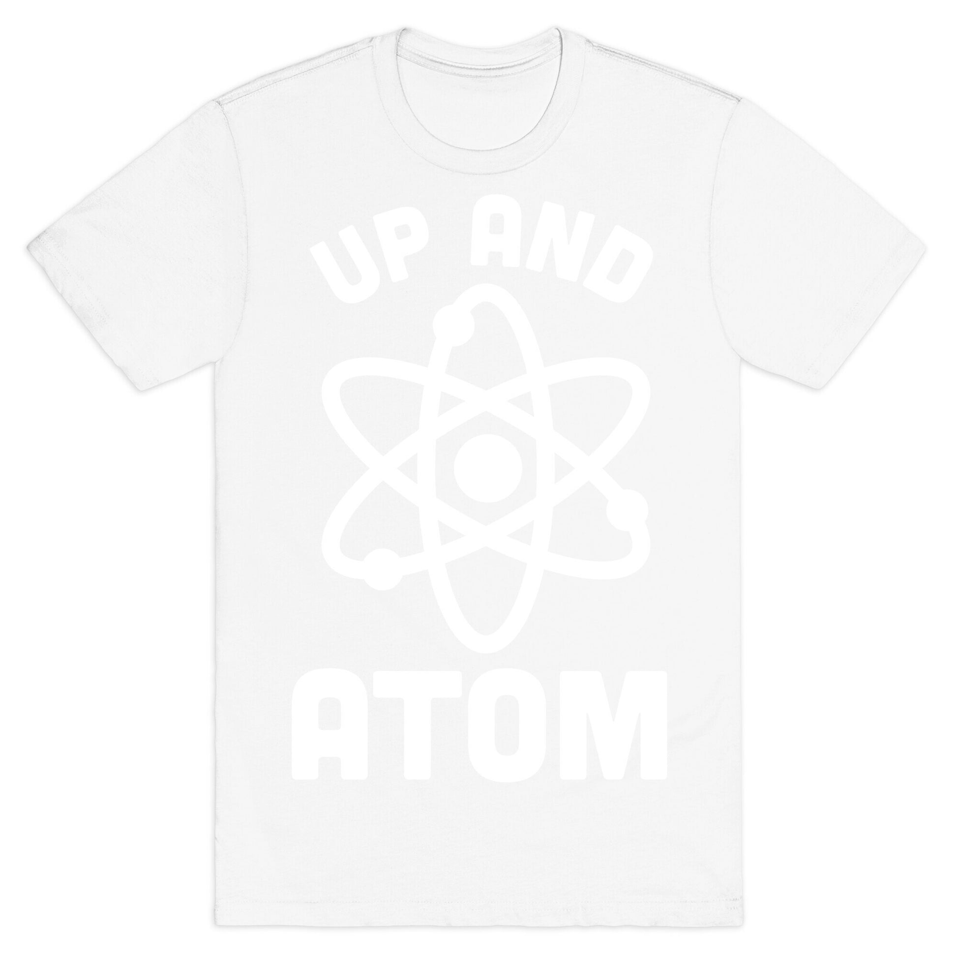 Up and Atom T-Shirt