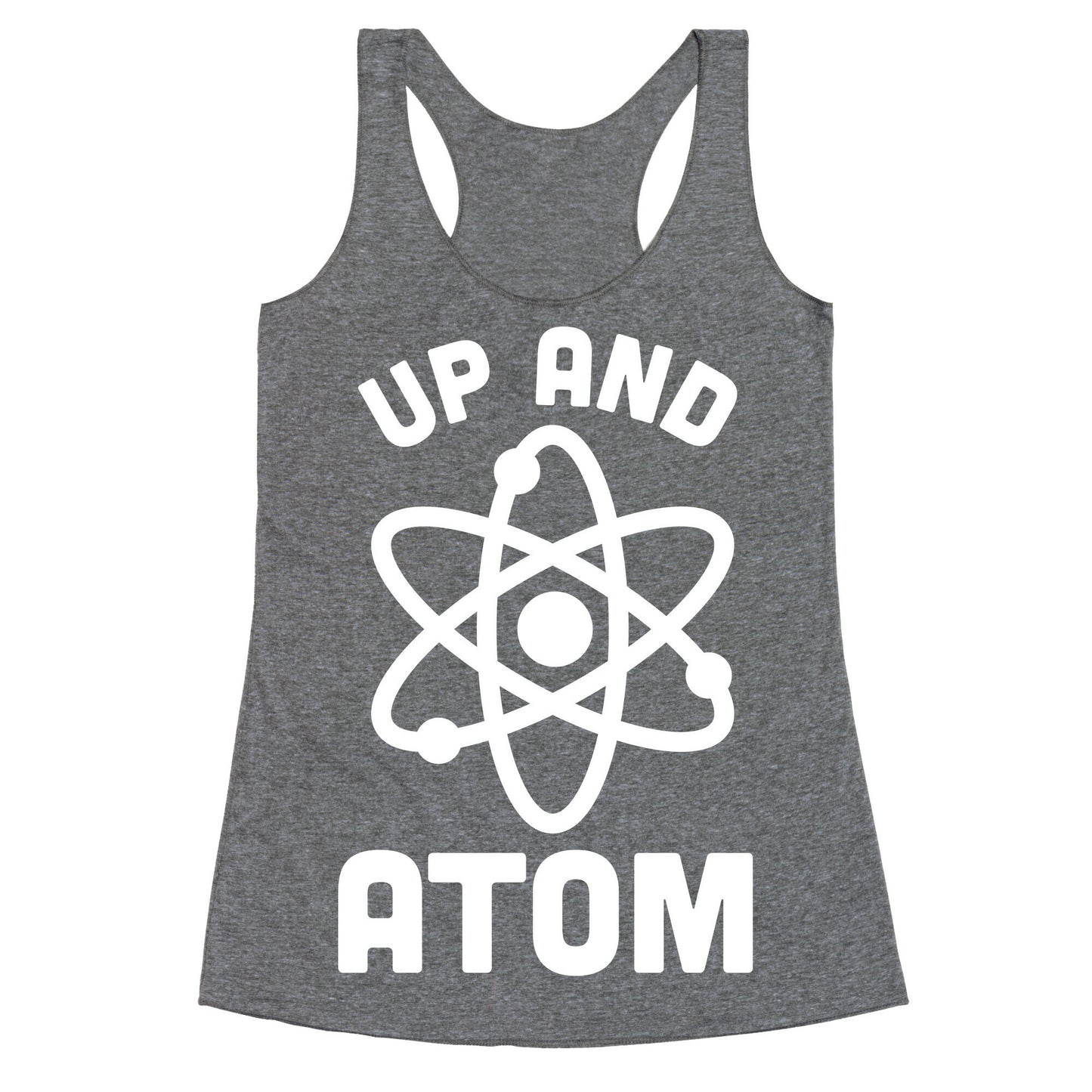 Up and Atom Racerback Tank