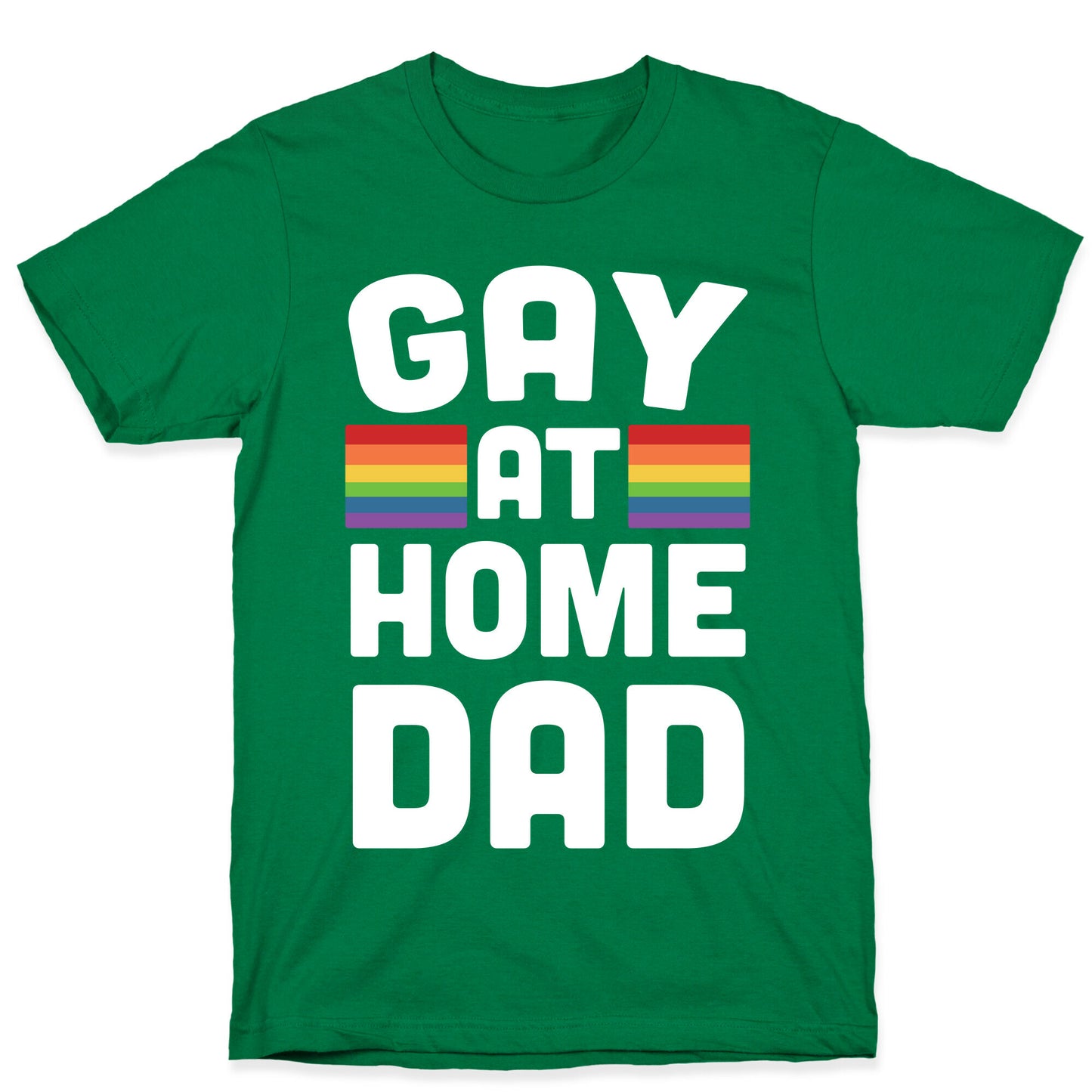 Gay at Home Dad T-Shirt
