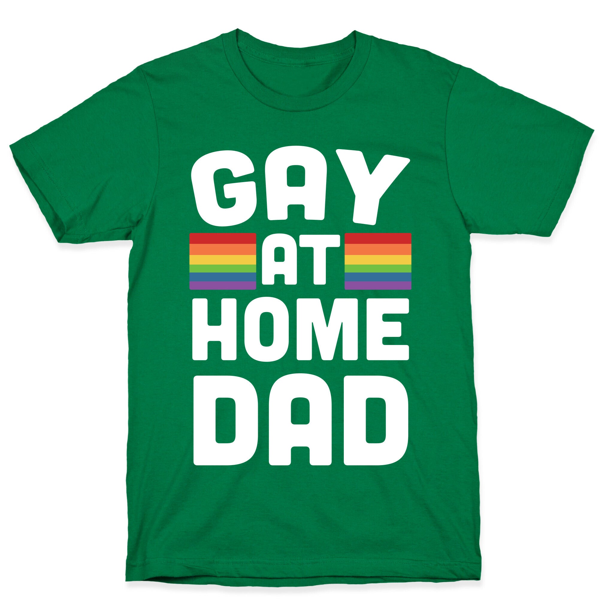 Gay at Home Dad T-Shirt