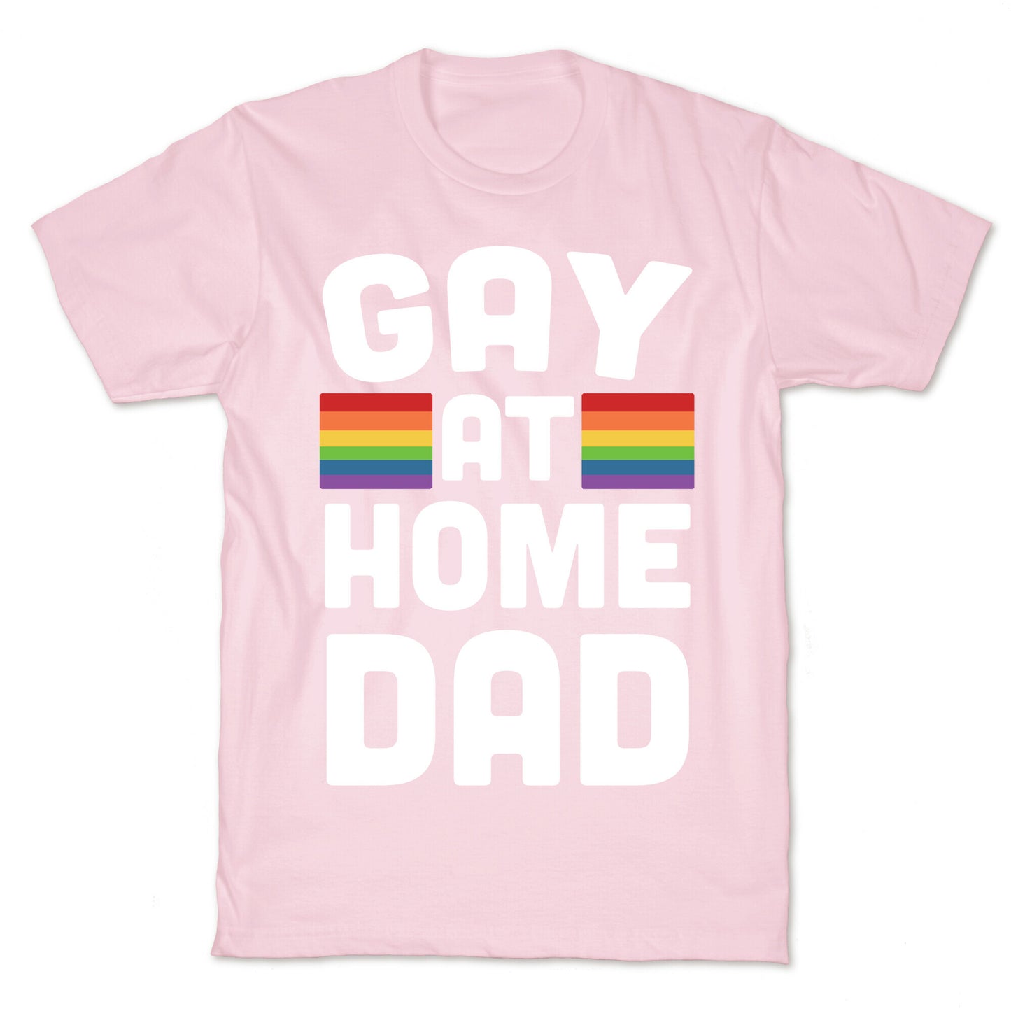 Gay at Home Dad T-Shirt