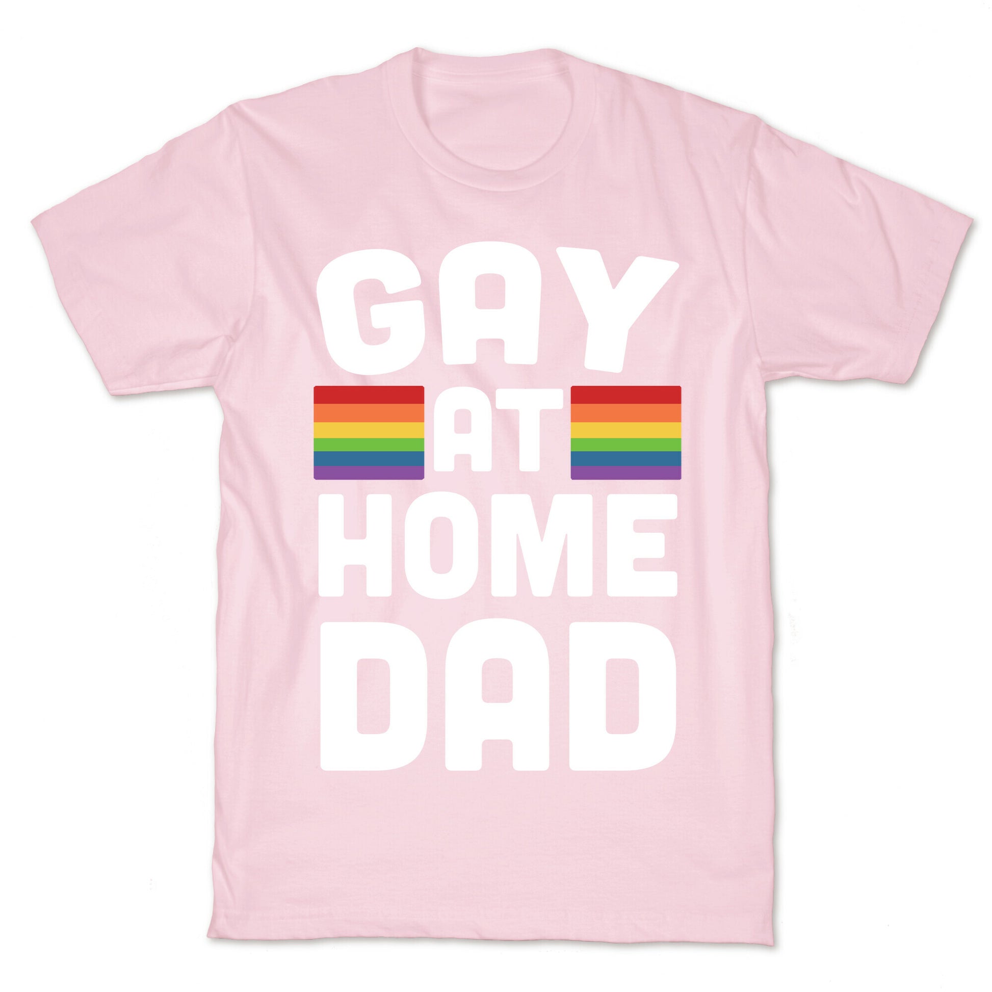 Gay at Home Dad T-Shirt