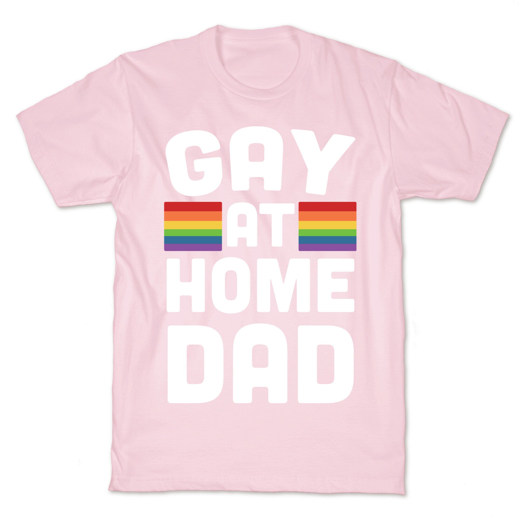 Gay at Home Dad T-Shirt