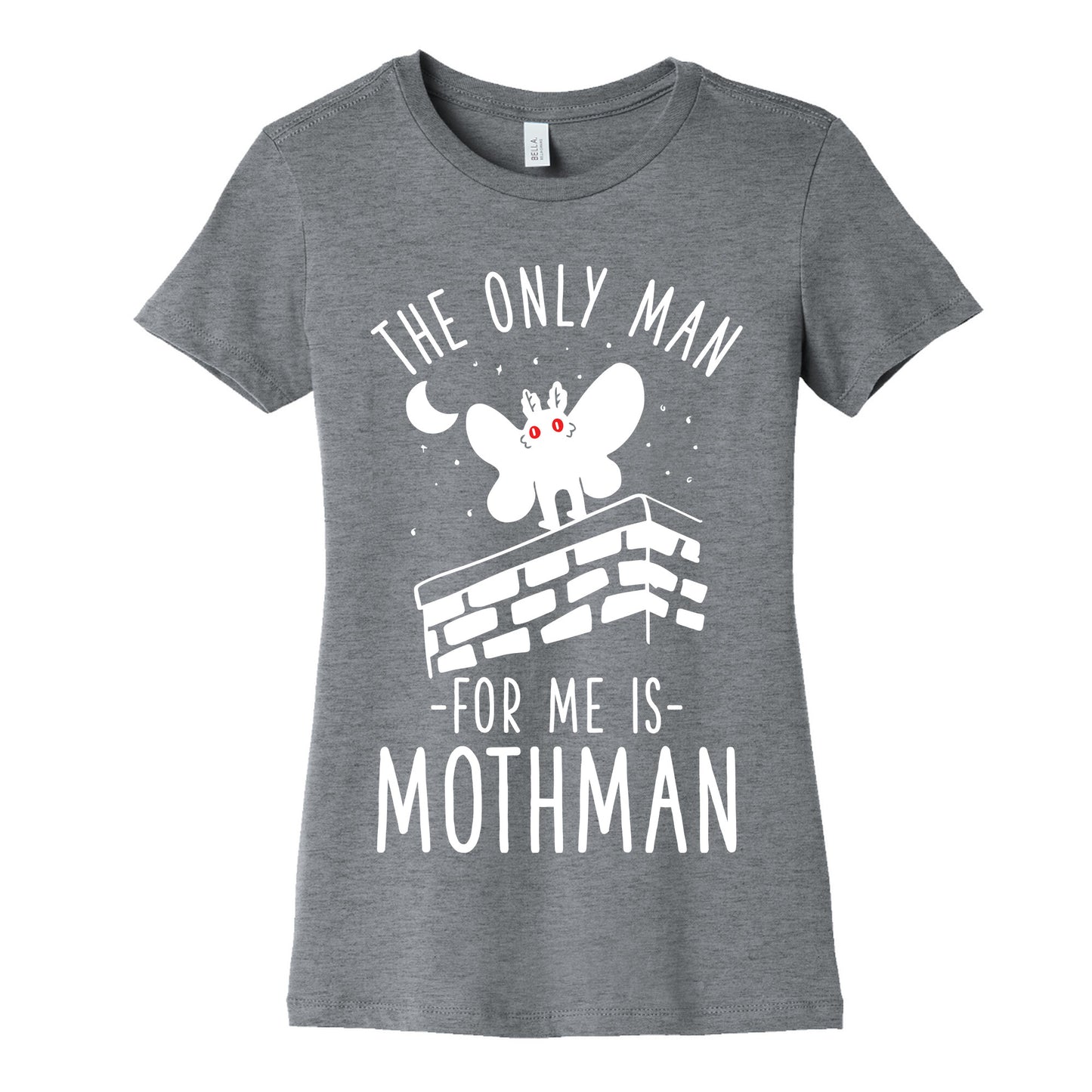 The Only Man for Me is Mothman Women's Cotton Tee