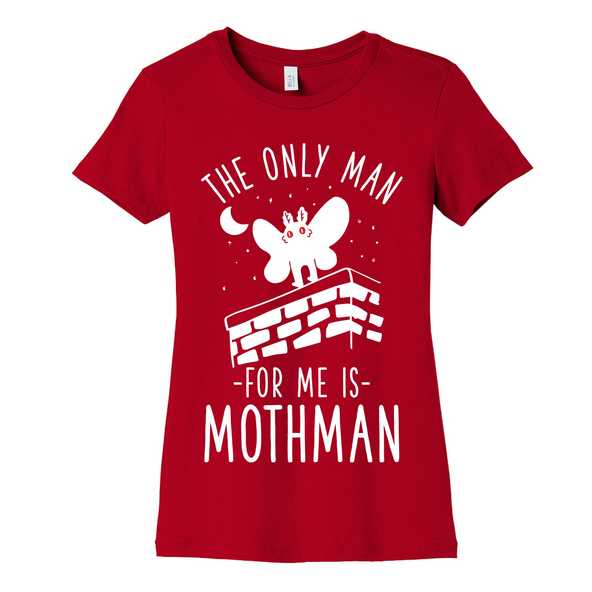 The Only Man for Me is Mothman Women's Cotton Tee