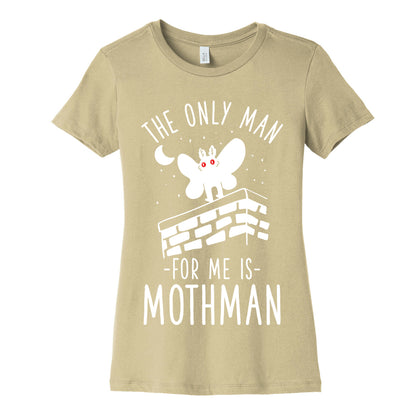 The Only Man for Me is Mothman Women's Cotton Tee