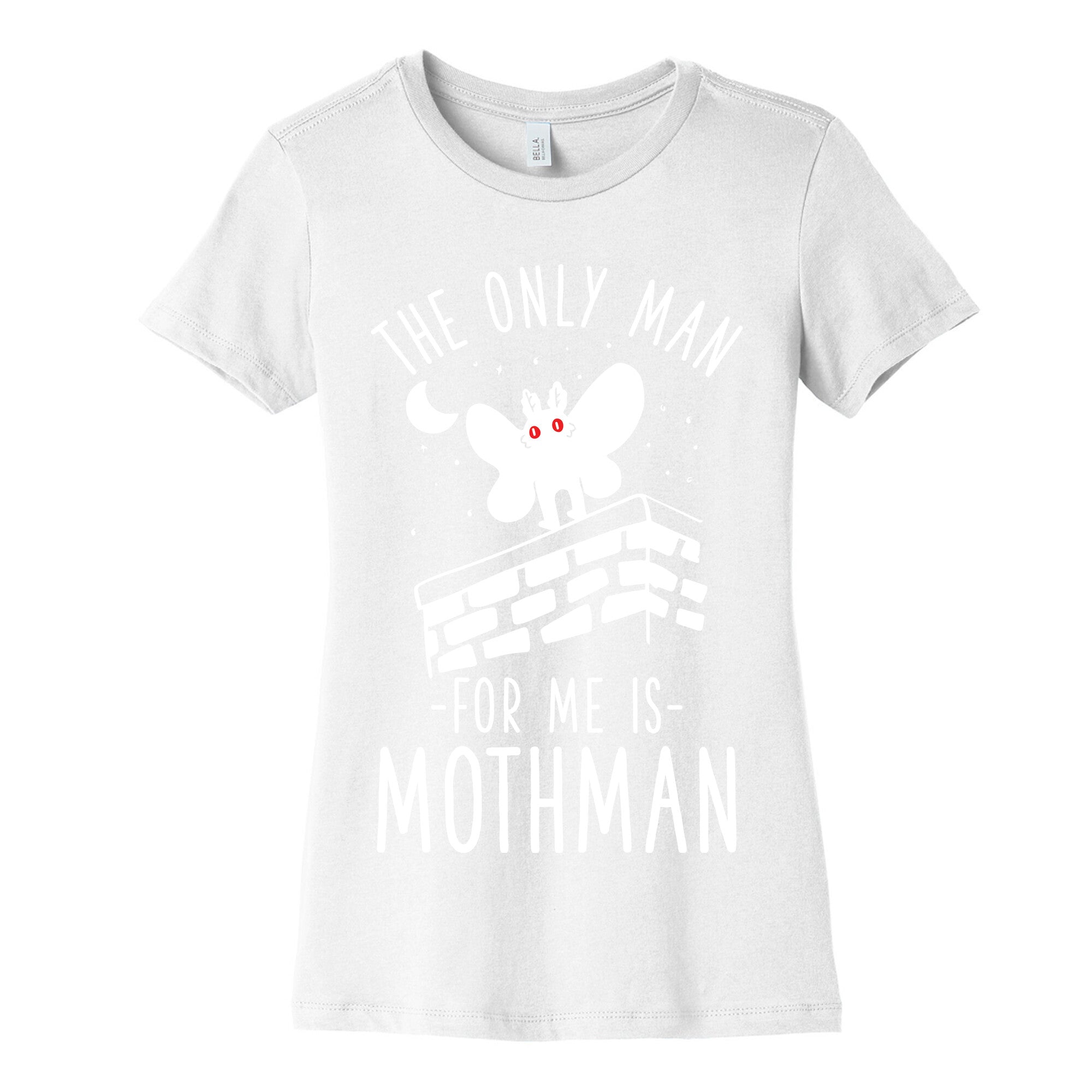 The Only Man for Me is Mothman Women's Cotton Tee