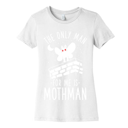 The Only Man for Me is Mothman Women's Cotton Tee