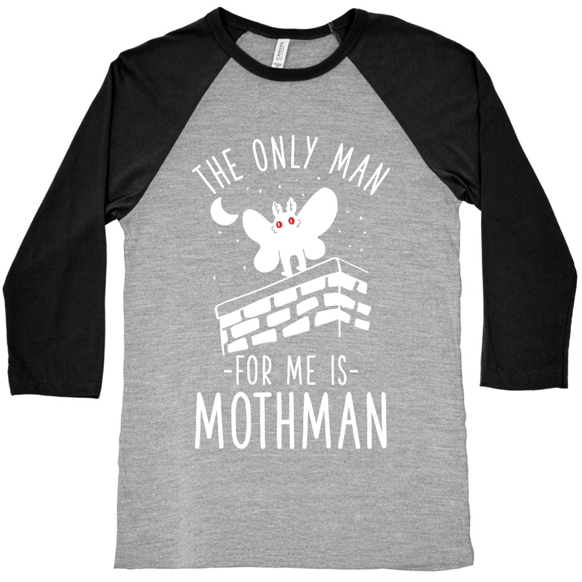 The Only Man for Me is Mothman Baseball Tee