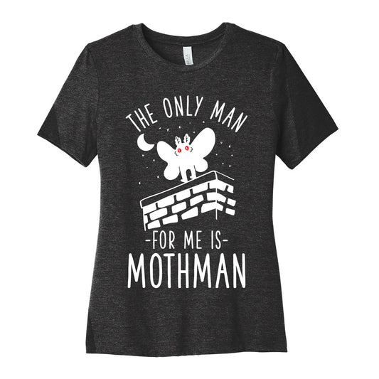 The Only Man for Me is Mothman Women's Cotton Tee