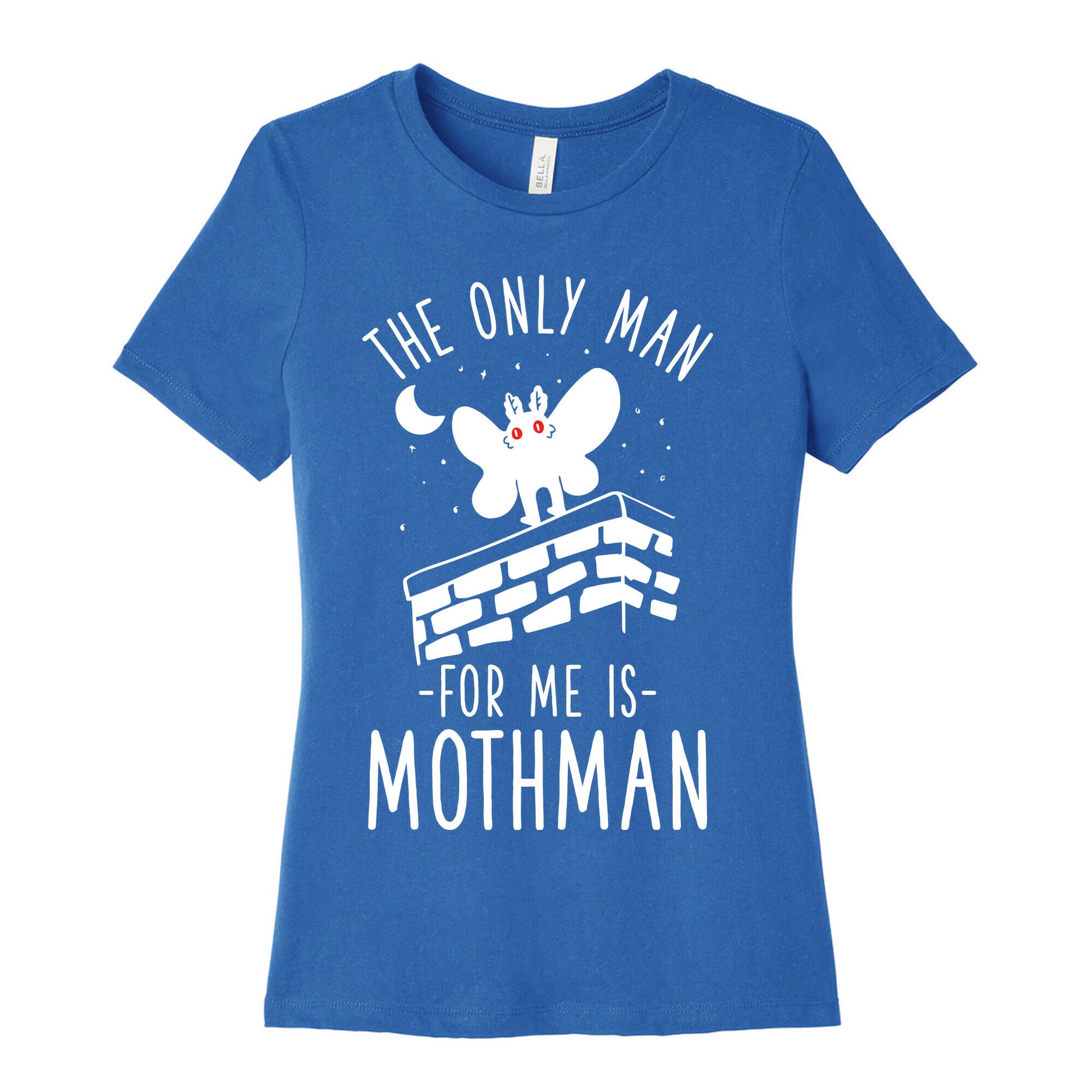 The Only Man for Me is Mothman Women's Cotton Tee