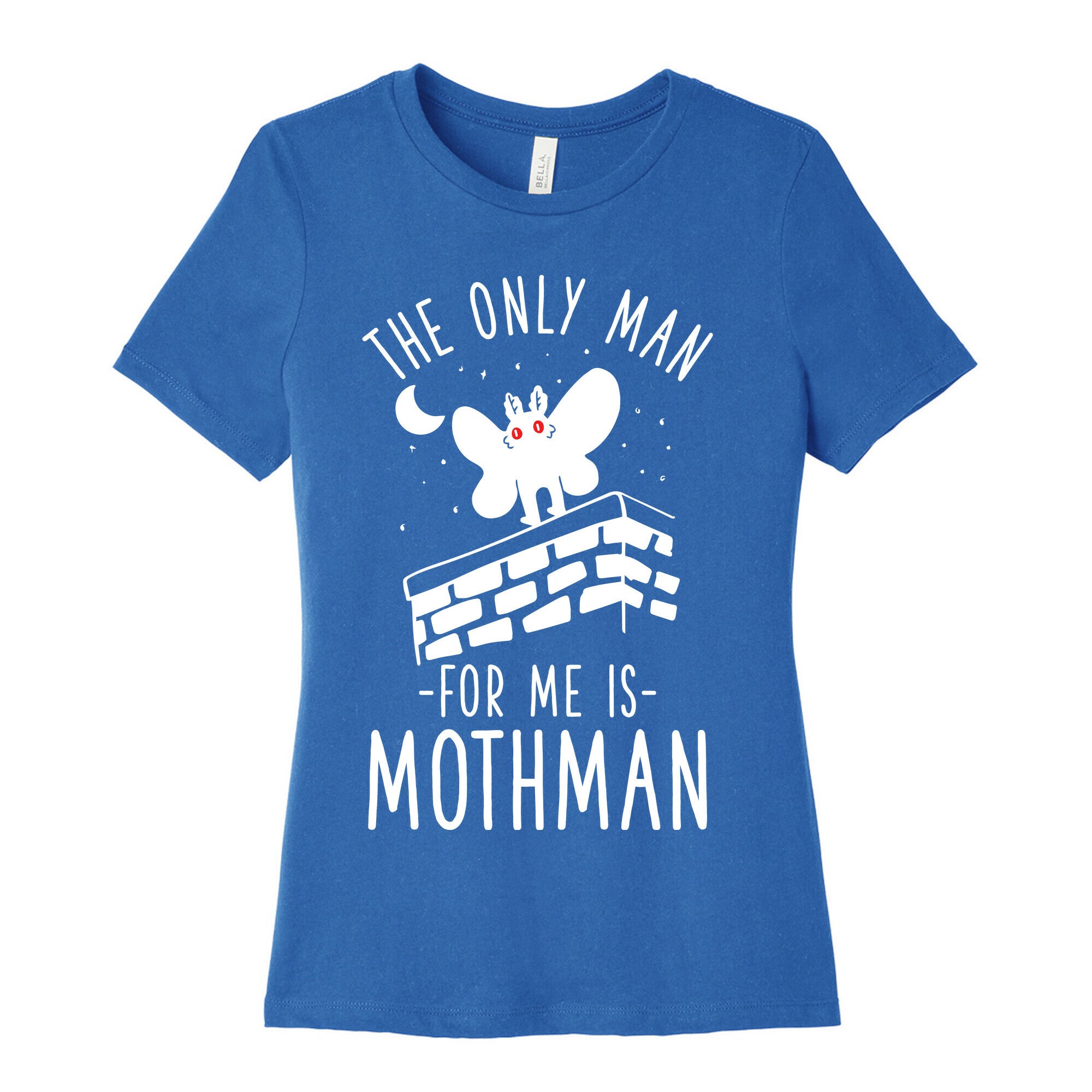 The Only Man for Me is Mothman Women's Cotton Tee