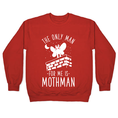 The Only Man for Me is Mothman Crewneck Sweatshirt