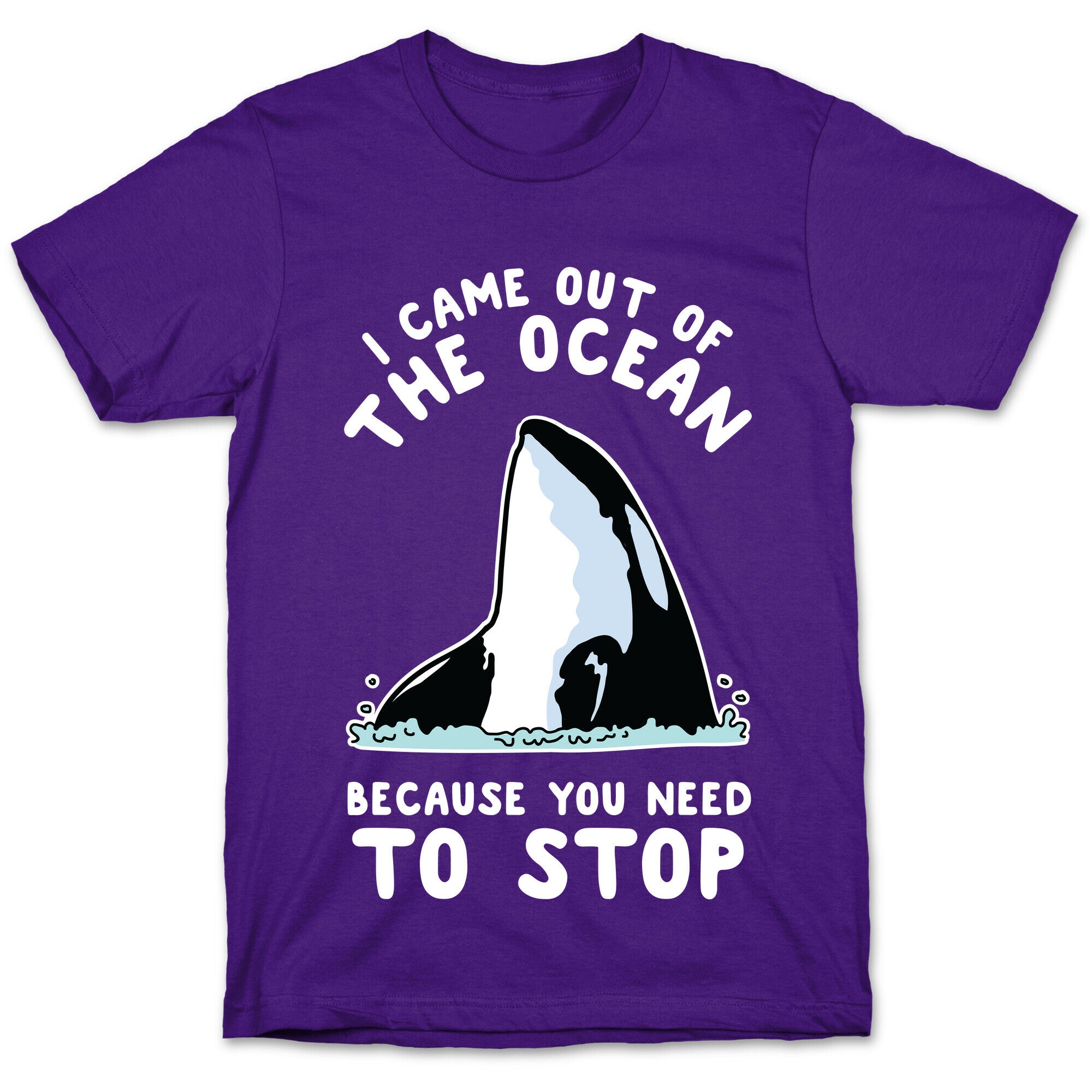 I Came Out of the Ocean Killer Whale T-Shirt