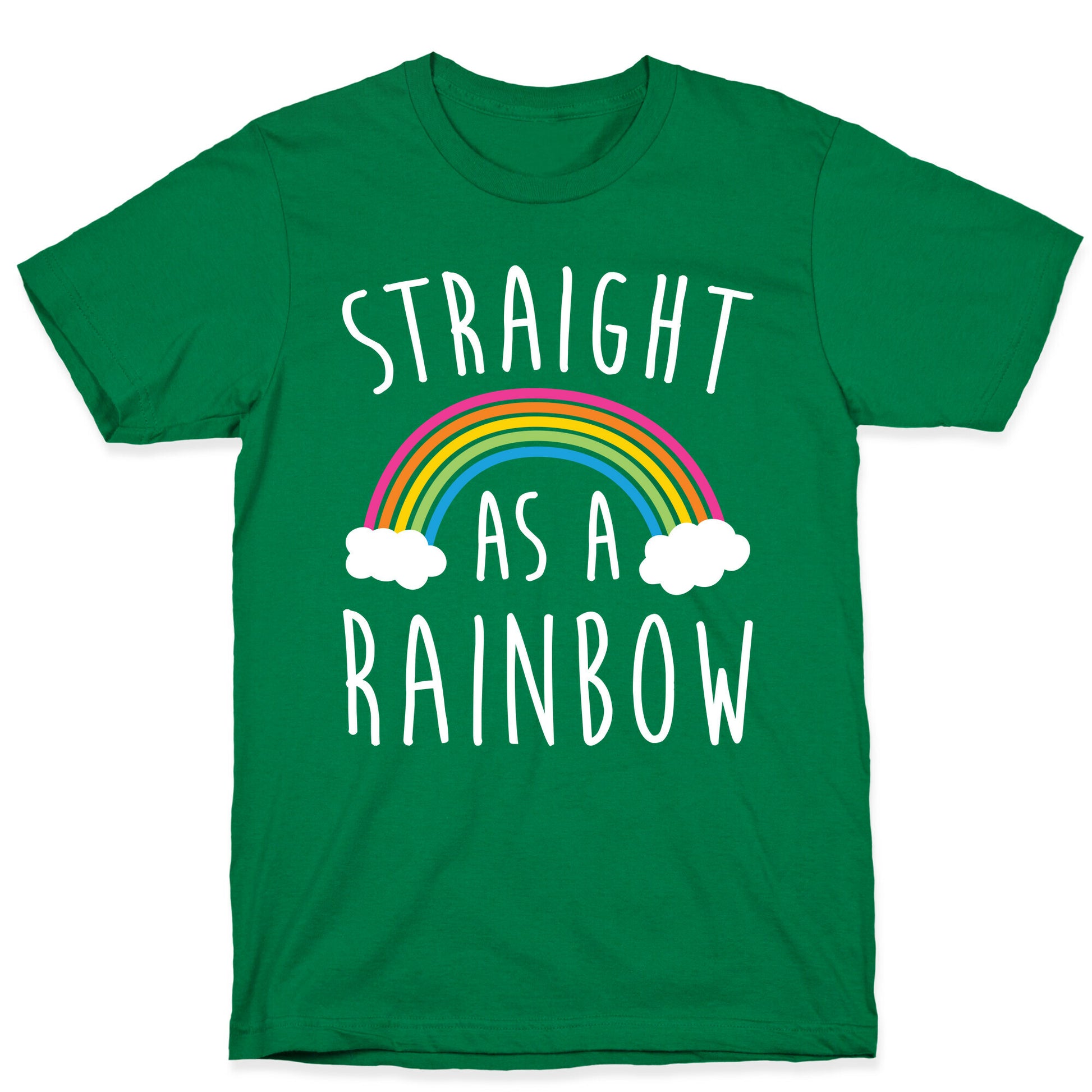 Straight As A Rainbow T-Shirt