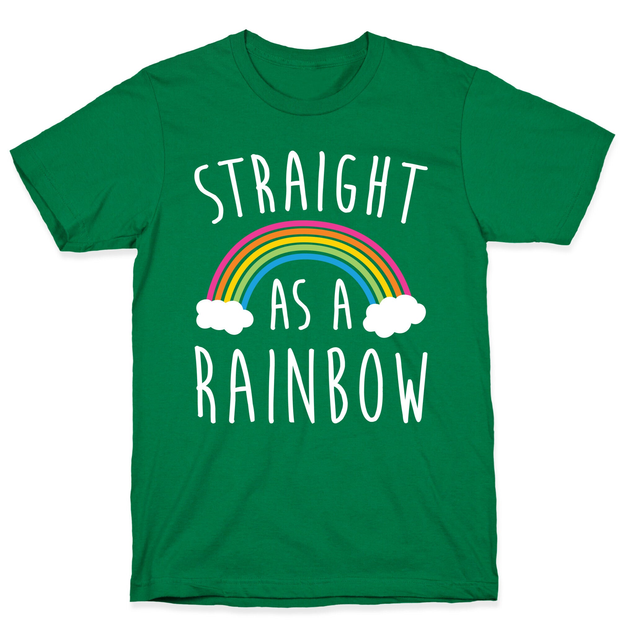 Straight As A Rainbow T-Shirt