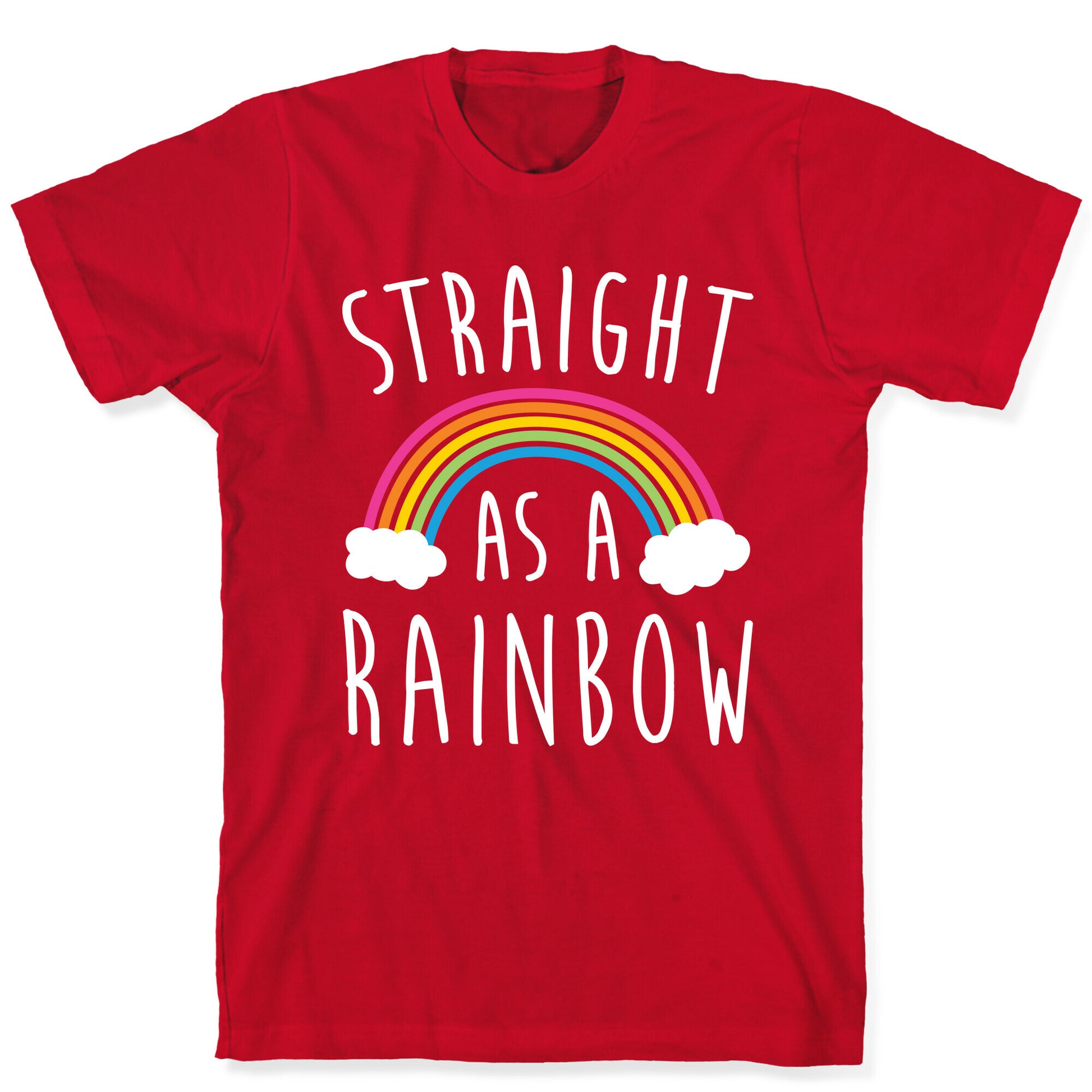 Straight As A Rainbow T-Shirt