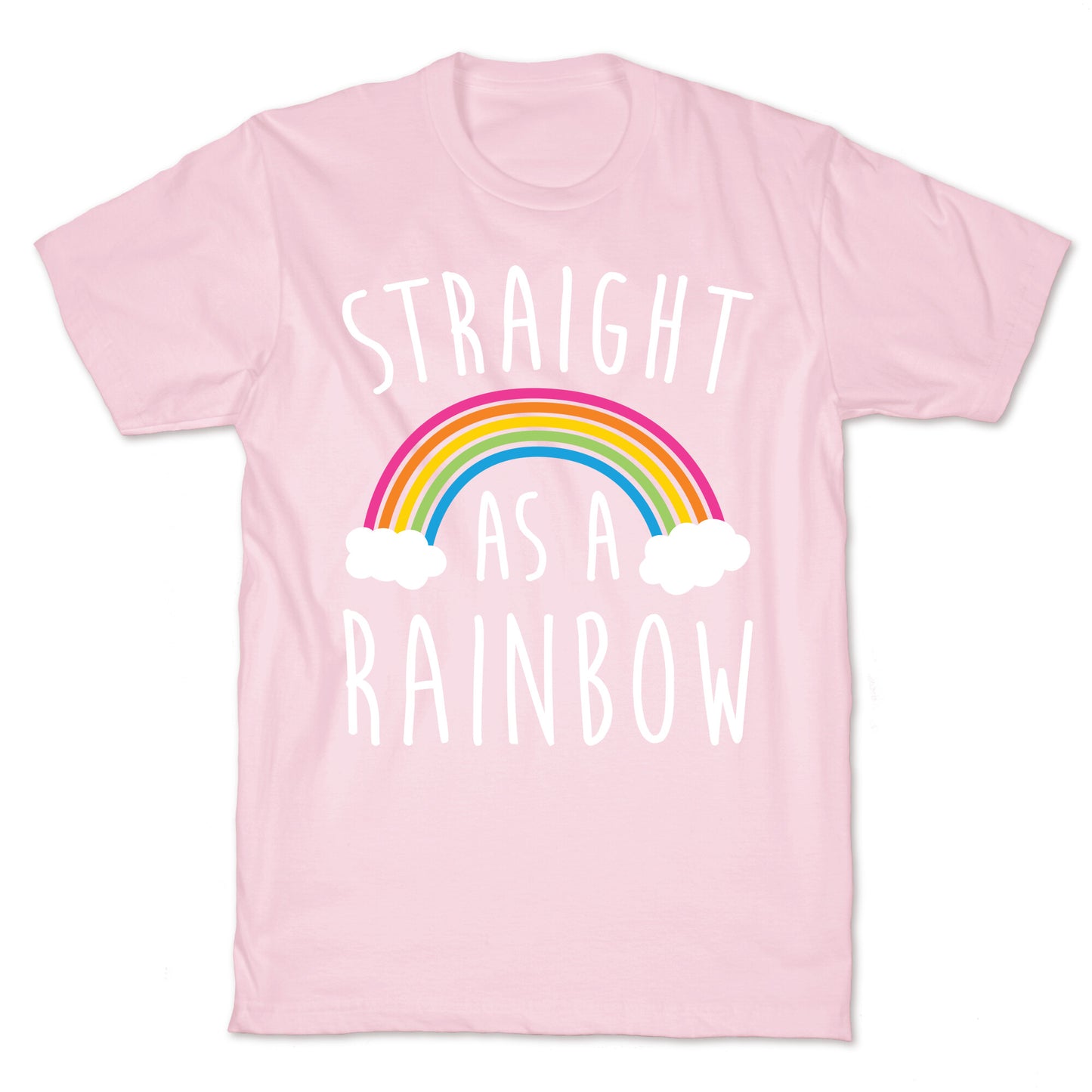 Straight As A Rainbow T-Shirt