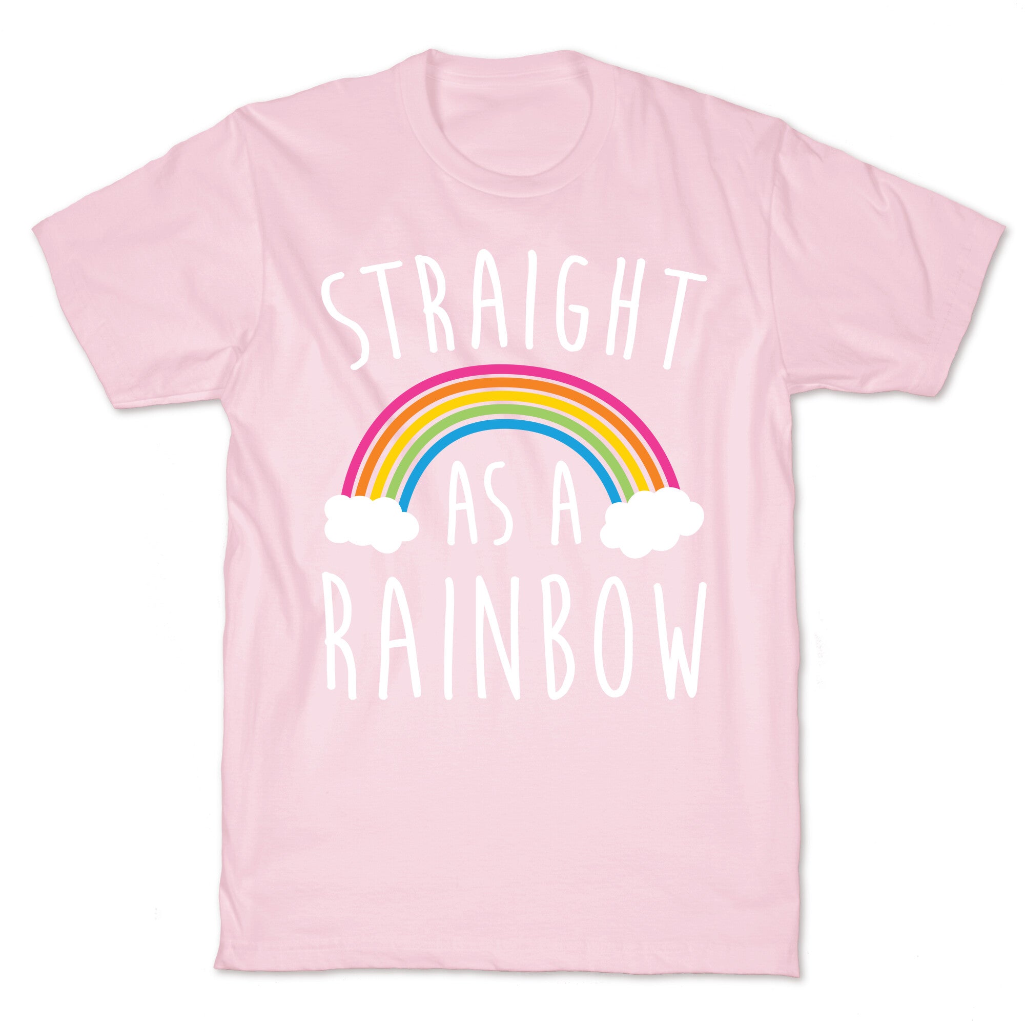 Straight As A Rainbow T-Shirt